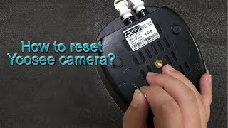 How to reset Yoosee camera [upl. by Eimme]