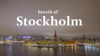 Breath of Stockholm timelapse 2015 [upl. by Ib]