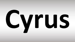 How to Pronounce Cyrus [upl. by Walters]