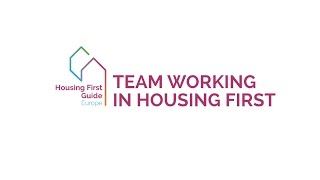 Team Working in Housing First [upl. by Atirac]