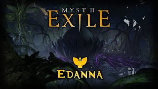 Myst III Edanna [upl. by Albarran]