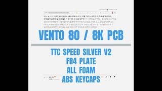 VENTO80 TTC SPEED SILVER V2 FR4 PLATE ALL FOAM ABS KEYCAPS [upl. by Eilitan]