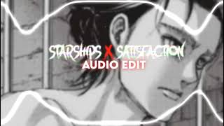 STARSHIPS X SATISFACTION AUDIO EDIT [upl. by Tips]