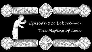 A Winter Night in Iceland  Episode 13 Lokasenna – Part One [upl. by Aneerhs]