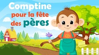 Comptine pour la fête des pères  Comptine avec gestes pour enfants et bébés avec les paroles [upl. by Proudfoot898]