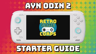 AYN Odin 2 Starter Guide [upl. by Alida]