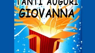 TANTI AUGURI GIOVANNA [upl. by Franchot884]