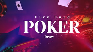 Five Card Draw [upl. by Aaron]