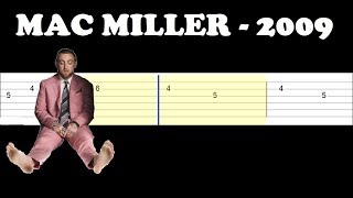 Mac Miller  2009 Easy Guitar Tabs Tutorial [upl. by Ethbinium]