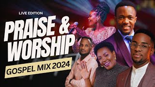 PRAISE AND WORSHIP LIVE GOSPEL MIX 2024 ft Dr IpyanaMinister GUCRehema SimfukweIsrael Mbonyi etc [upl. by Eras]