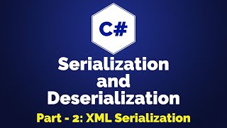 C XML Serialization  Serialization and Deserialization  Part 2 [upl. by Etteluap]