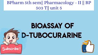 Bioassay of d  tubocurarine [upl. by Ttocs]