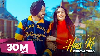 Hass Ke  Satbir Aujla Official Video Rav Dhillon  Punjabi Songs  GK Digital  Geet MP3 [upl. by Anerehs]