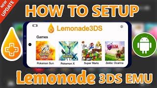 Lemonade 3DS Emulator NEW UPDATE Full Setup Guide amp How To Download Better Than Citra [upl. by Liliane]