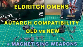 Eldritch Omens AUTARCH COMPATIBILITY  OLD vs NEW  Magnetising [upl. by Wendalyn]