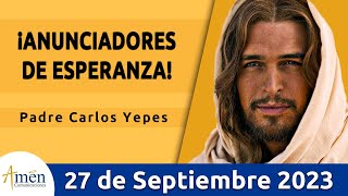 Evangelio De Hoy Miércoles 27 Septiembre 2023 l Padre Carlos Yepes l Biblia l Lucas 916 [upl. by Llamaj129]