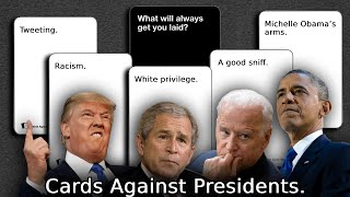 Presidents play Cards Against Humanity [upl. by Kobi671]