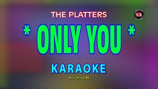 Only You  The Platters KARAOKE Only You KARAOKEnuansamusikkaraoke [upl. by Rici]