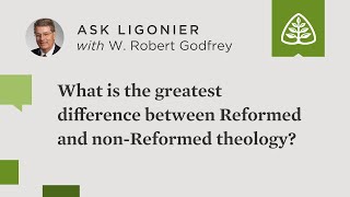 What is the greatest difference between Reformed theology and nonReformed theology [upl. by Bogart]