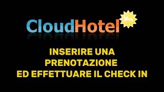 Come inserire una prenotazione sul PMS CloudHotel [upl. by Drawdesemaj]