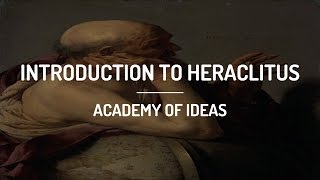 Introduction to Heraclitus [upl. by Cello860]