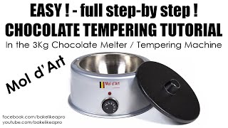 Tempering Chocolate In The Mol dArt 3Kg Chocolate Melter Tutorial [upl. by Juli]