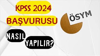 KPSS 2024 BAŞVURU NASIL YAPILIR [upl. by Adnovoj]