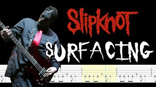 Slipknot  Surfacing Bass Tabs amp PDF By Chamis Bass [upl. by Adrien]