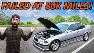 I Suffered A Catastrophic Engine Failure In My 80k Mile E36 M3 [upl. by Ramor]