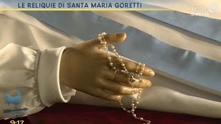 Le reliquie di Santa Maria Goretti [upl. by Notreve]