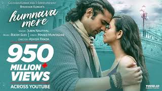 Official Video Humnava Mere Song  Jubin Nautiyal  Manoj Muntashir  Rocky  Shiv  Bhushan Kumar [upl. by Lea]