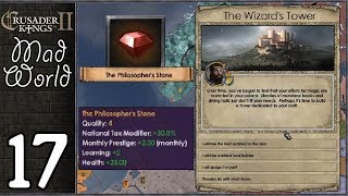 Crusader Kings 2 Mad World 17  The Philosophers Stone [upl. by Vinn396]