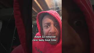 Adam22 removed bric baby fired his a rap hiphop blogs ibeena100it bircbaby adam22 [upl. by Yecal]