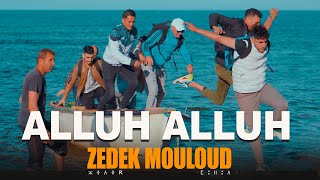 ALLUH ALLUH⎟CLIP 2024⎟Zedek Mouloud [upl. by Gentry971]