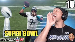 Madden 19 Career Mode 18  SUPER BOWL HENNY [upl. by Noseaj]