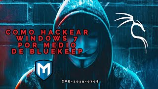 Como HACKEAR un WINDOWS con RDP por medio de BlueKeep  CVE20190708 [upl. by Aney]