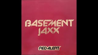 Basement Jaxx  Red alert Jaxx Club Mix  1999  House [upl. by Llamaj794]