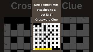 One’s sometimes attached to a pet 36 Crossword Clue crossword crosswordpuzzles [upl. by Cesar]