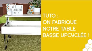 TUTO  Table basse avec plateau relevable upcyclée et design [upl. by Shriner]