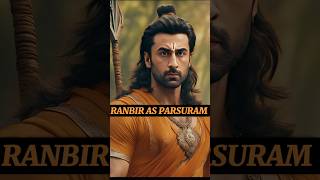 Ranbir Kapoor as Lord Parsuram 🔥🇮🇳ranbirkapoor bollywood shorts [upl. by Recneps]