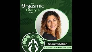 064 The AntiDiet and How to Fall in Love with Fitness with Sherry Shaban [upl. by Aleuname]