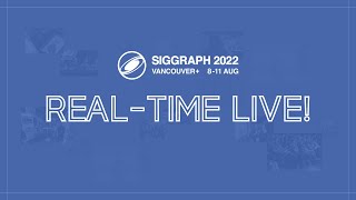 SIGGRAPH 2022 RealTime Live [upl. by Raven]