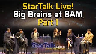 StarTalk Live Big Brains at BAM Part 1 [upl. by Fanni]