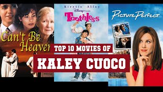 Kaley Cuoco Top 10 Movies of Kaley Cuoco Best 10 Movies of Kaley Cuoco [upl. by Scuram]