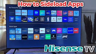 Hisense Smart TV How to Sideload Apps [upl. by Gibb]