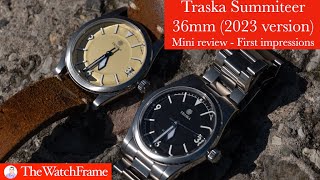 Traska Summiteer 36mm 2023 version Mini Review First Impressions [upl. by Lavena]