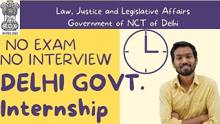 Law Justice and Legislative Affairs Government of NCT of Delhi INTERNSHIP FOR COLLAGE LAW STUDENTS [upl. by Anayet811]