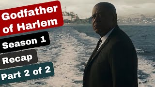 Godfather Of Harlem Season 1 Recap Part 2 of 2 [upl. by Herodias999]