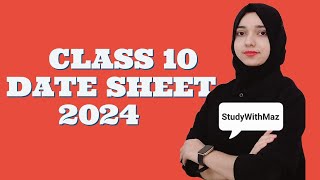 CLASS 10 Date Sheet 2024🔥💯 [upl. by Karim]