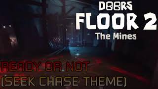 DOORS FLOOR 2 OST  Ready Or Not SEEK CHASE THEME [upl. by Ferretti]